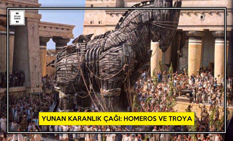 Yunan Karanlık Çağı: Homeros ve Troya